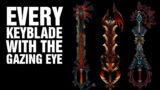 Every Keyblade With The Gazing Eye