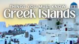 Everything You NEED TO KNOW Visiting GREEK ISLANDS 2022
