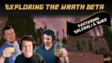 Exploring the Wrath Beta feat SalvDali and Rugs | Warcraft Reloaded Podcast 109