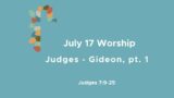 FCC Worship – July 17