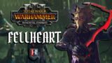 FELLHEART –  Total War: Warhammer 3 Immortal Empires – Lokhir Fellheart Dark Elf Campaign – Ep 1