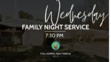 FGHT Nash Wednesday Night Family Service , July 13, 2022