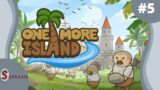 [FR] One more Island #5 : Crise des outils !