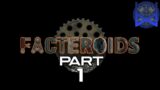 Facteroids Gameplay Part 1