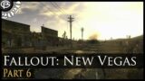 Fallout: New Vegas – Part 6