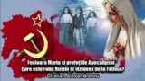 Fecioara Maria Si Profetiile Apocalipsei * Care Este Rolul Rusiei In Viziunea De La Fatima