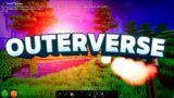 First Look: Outerverse (a New voxel game like Minecraft & Creativerse)