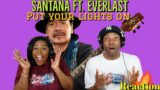 First time hearing Santana Ft. Everlast “Put Your Lights On” Reaction | Asia and BJ