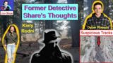 Former Detective Thoughts on Dylan Rounds and Kiely Rodni