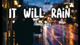 Francis greg – It Will Rain (bruno mars.cover)Lyric Video