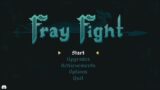 Fray Fight – FREE to Play! Action Roguelike Bullet Hell Indie Game – Lets Play Ep 1