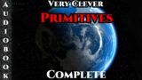 Full and complete Very Clever Primatives – Science Fiction Audiobook