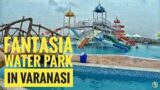 Funtasia Waterpark with Family & Friends
