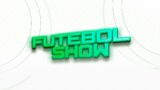 Futebol Show – 23/08/22