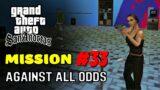 GTA San Andreas Mobile – Mission #33 – Gone Courting / Against All Odds (Full HD)