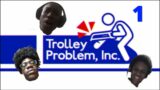 Gaslighting and Train Tracks | Trolley Problem, Inc. (PART 1)