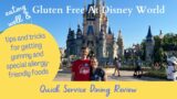 Gluten Free Disney Quick Service Dining Review (plus lots of tips and tricks)