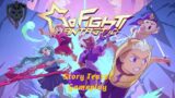 Go Fight Fantastic – Story Teaser Gameplay – Closed Beta