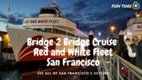 Golden gate bridge cruise-Red and White Fleet-Bridge 2 Bridge cruise tour San Francisco.