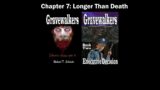 Gravewalkers: Book Two – Executive Decision – Chapter Seven – Longer Than Death – Audiobook  – CC