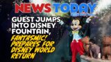 Guest Jumps Into Disney Fountain for Views, Fantasmic! Prepares for Disney World Return