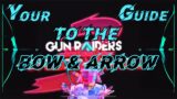 Gun Raiders VR | Barry’s Comprehensive Guide to the Bow and Arrow