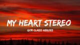 Gym Class Heroes – Stereo Hearts (lyrics) | Sky lyrics