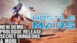 HOSTILE MARS | Prologue Release | New Demo Date | Dungeons & More !