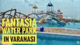 Harami dost + Waterpark = Full masti || FUNTASIA Waterpark Varanasi || #youtube#vlog #trending#like