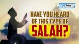 Have You Heard Of This Type Of Salah?