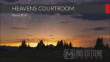 Heavens Courtroom – Part 18