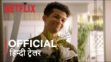 Hello, Goodbye, And Everything In Between | Official Hindi Trailer | Netflix Original Film