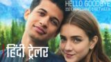 Hello, Goodbye, and Everything in Between (2022) | Official Hindi Trailer | Netflix
