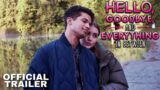 Hello, Goodbye, and Everything in Between – Trailer | Netflix