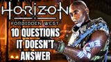 Horizon Forbidden West – 10 BIG Questions It Doesn't Answer