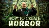 How To Create Horror