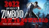 How to Download Project Zomboid 2022 (Working)