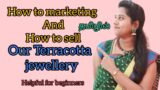 How to marketing and How to sell our terracotta jewellery in tamil