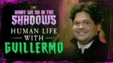 Human Life with Guillermo | What We Do In The Shadows | FX