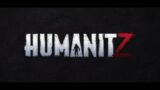 HumanitZ Demo | First Look | Surviving Post-Apocalyptic Zombie World | #NeroGaming | #HumanitZ |