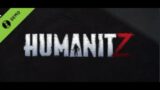 HumanitZ (Demo)- Zomby Survival – Base building – Shooter – Top down-Gameplay