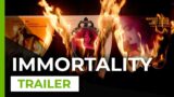 IMMORTALITY (Xbox Game Pass) –  Deep dive trailer