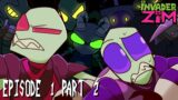 INVADER ZIM: A VERY TALL PROBLEM – A Very Small Problem | S1: EP 1 PART 2