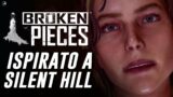 ISPIRATO A SILENT HILL: il thriller Broken Pieces alla prova!