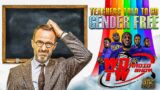 IUIC | WOTW | Teachers Told To Go Gender Free