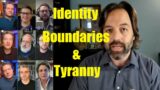 Identity, Boundaries, & Tyranny: with Unbelievable? and Jonathan Pageau