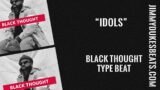 Idols (Black Thought x Killer MikeType Beat)