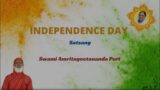 Independence Day Satsang – Swami Amritageetananda Puri