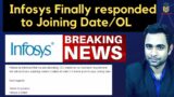 Infosys finally responds to Joining Date & Offer Letter | Infosys Joining date