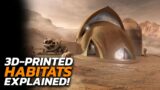 Insane 3D print technology  What would 3D printed habitats on Mars look like